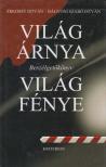 Árkossy István, Bágyoni Szabó István - Világ árnya, világ fénye (dedikált) [antikvár]