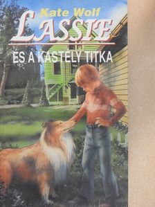 Kate Wolf - Lassie és a kastély titka [antikvár]