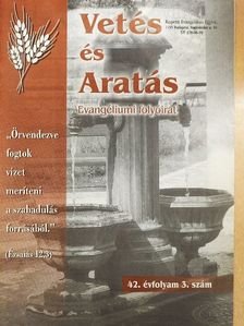 Túrmezei Erzsébet - Vetés és aratás 42. évfolyam 3. szám [antikvár]