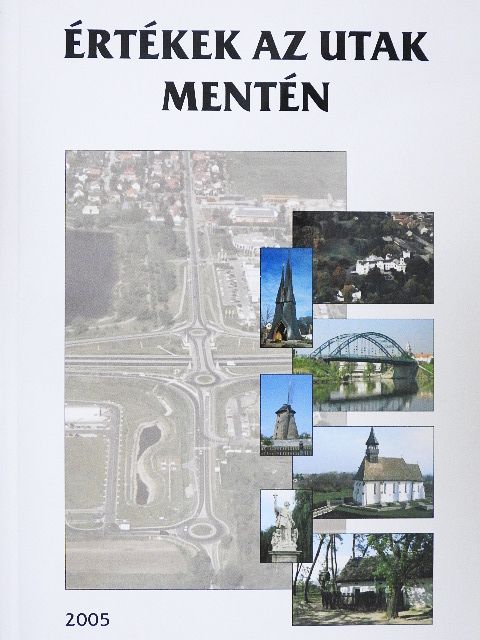 Berg Tamás - Értékek az utak mentén [antikvár]