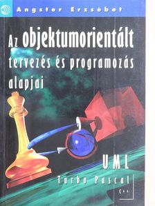 Angster Erzsébet - Az objektumorientált tervezés és programozás alapjai [antikvár]