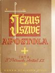 P. Petruch Antal - Jézus szive apostola [antikvár]