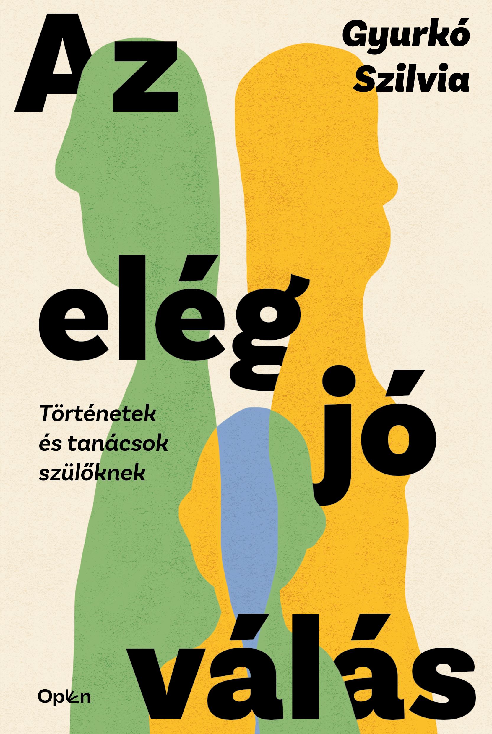 Gyurkó Szilvia - Az elég jó válás