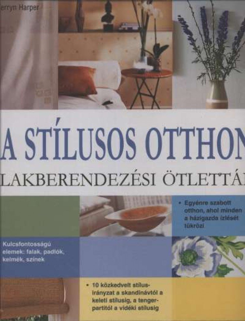 HARPER, KERRYN - A stílusos otthon [antikvár]