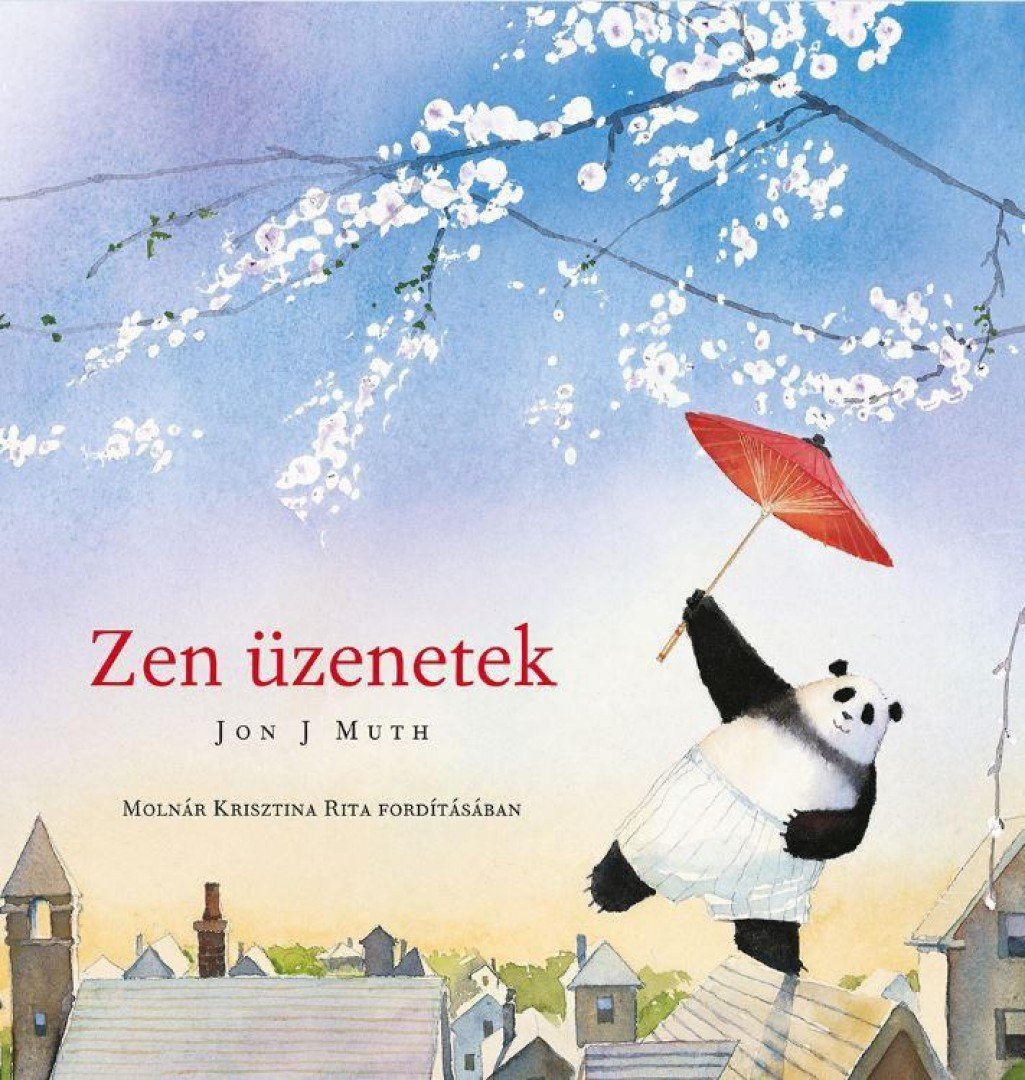 Jon J Muth - Zen üzenetek [antikvár]