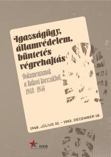 Bank Barbara-Estók József-Zinner Tibor[szerk.] - Igazságügy, államvédelem, büntetés-végrehajtás.