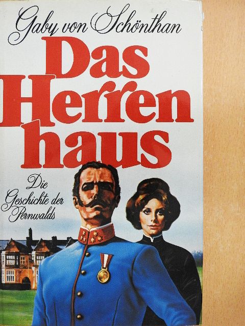 Gaby von Schönthan - Das Herrenhaus [antikvár]