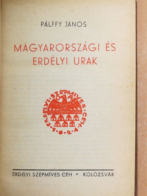 Pálffy János - Magyarországi és erdélyi urak [antikvár]