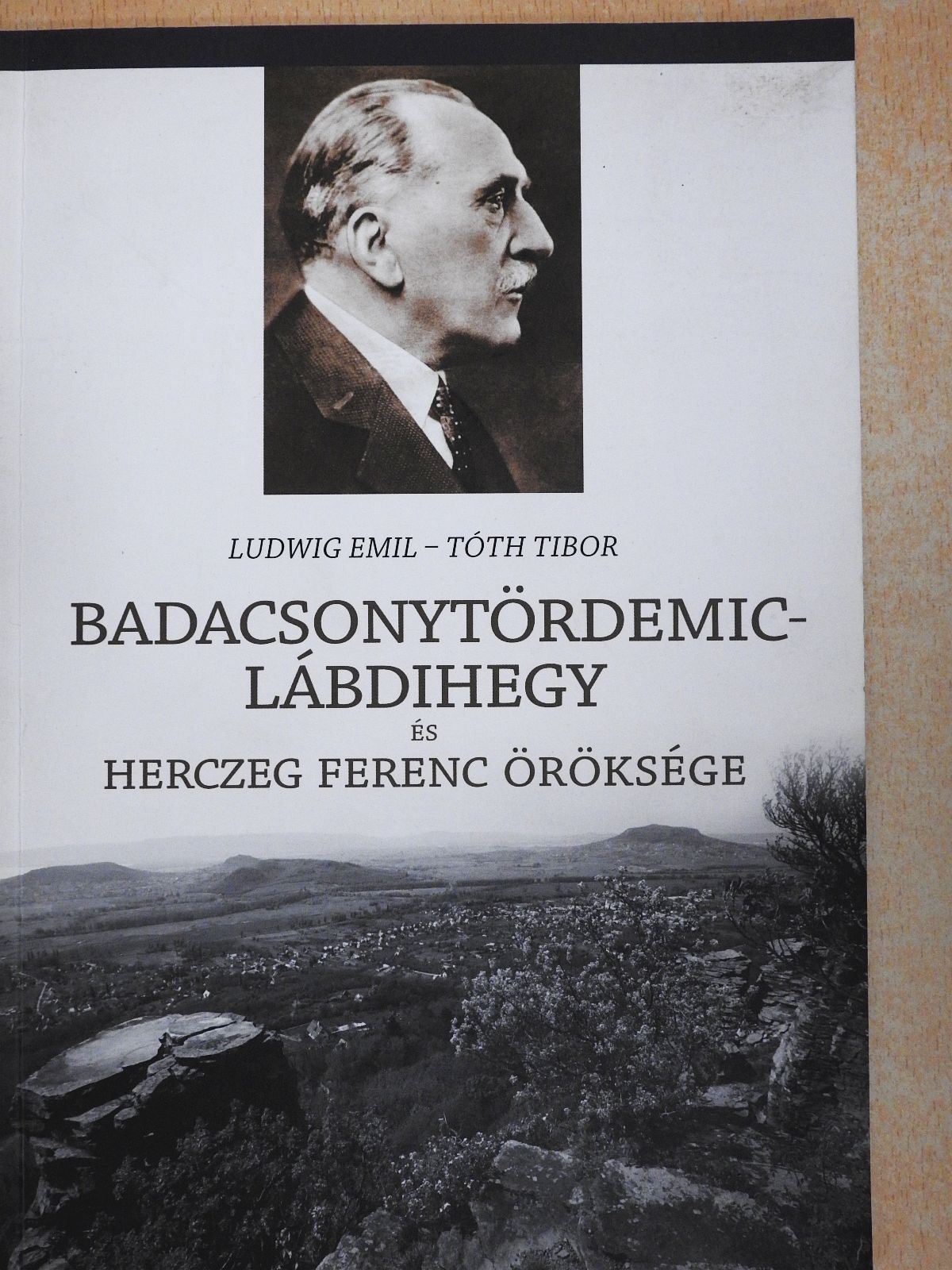 Ludwig Emil - Badacsonytördemic - Lábdihegy és Herczeg Ferenc öröksége (dedikált példány) [antikvár]