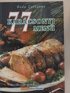 Boda Zoltánné - 77 karácsonyi menü [antikvár]