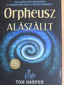 Tom Harper - Orpheusz alászállt [antikvár]