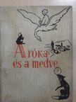 A róka és a medve [antikvár]