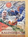Dobrossy István - Miskolci kalendárium 2010 [antikvár]