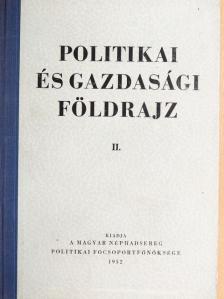 Politikai és gazdasági földrajz II. [antikvár]