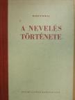 Medinszkij - A nevelés története [antikvár]