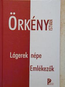 Örkény István - Lágerek népe/Emlékezők [antikvár]