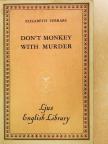 Elizabeth Ferrars - Don't monkey with murder [antikvár]
