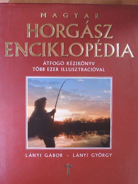 Lányi Gábor - Magyar Horgász Enciklopédia [antikvár]