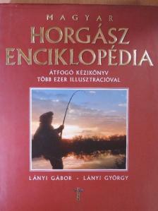 Lányi Gábor - Magyar Horgász Enciklopédia [antikvár]
