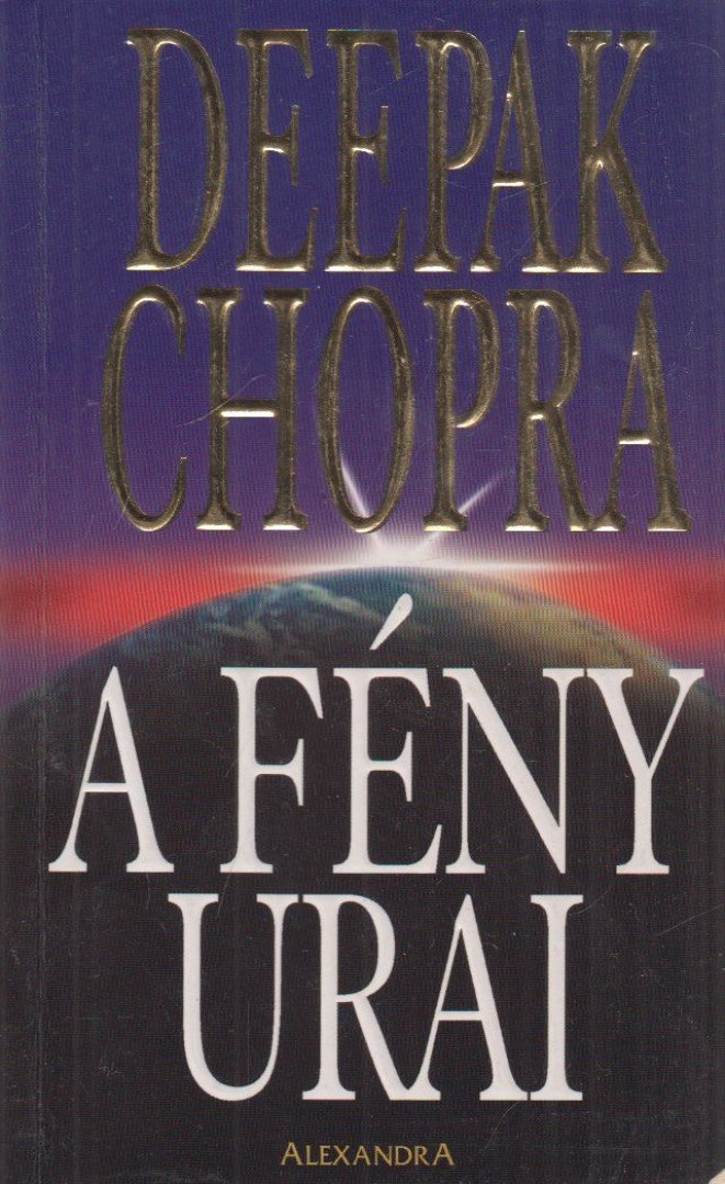 Deepak Chopra - A fény urai [antikvár]