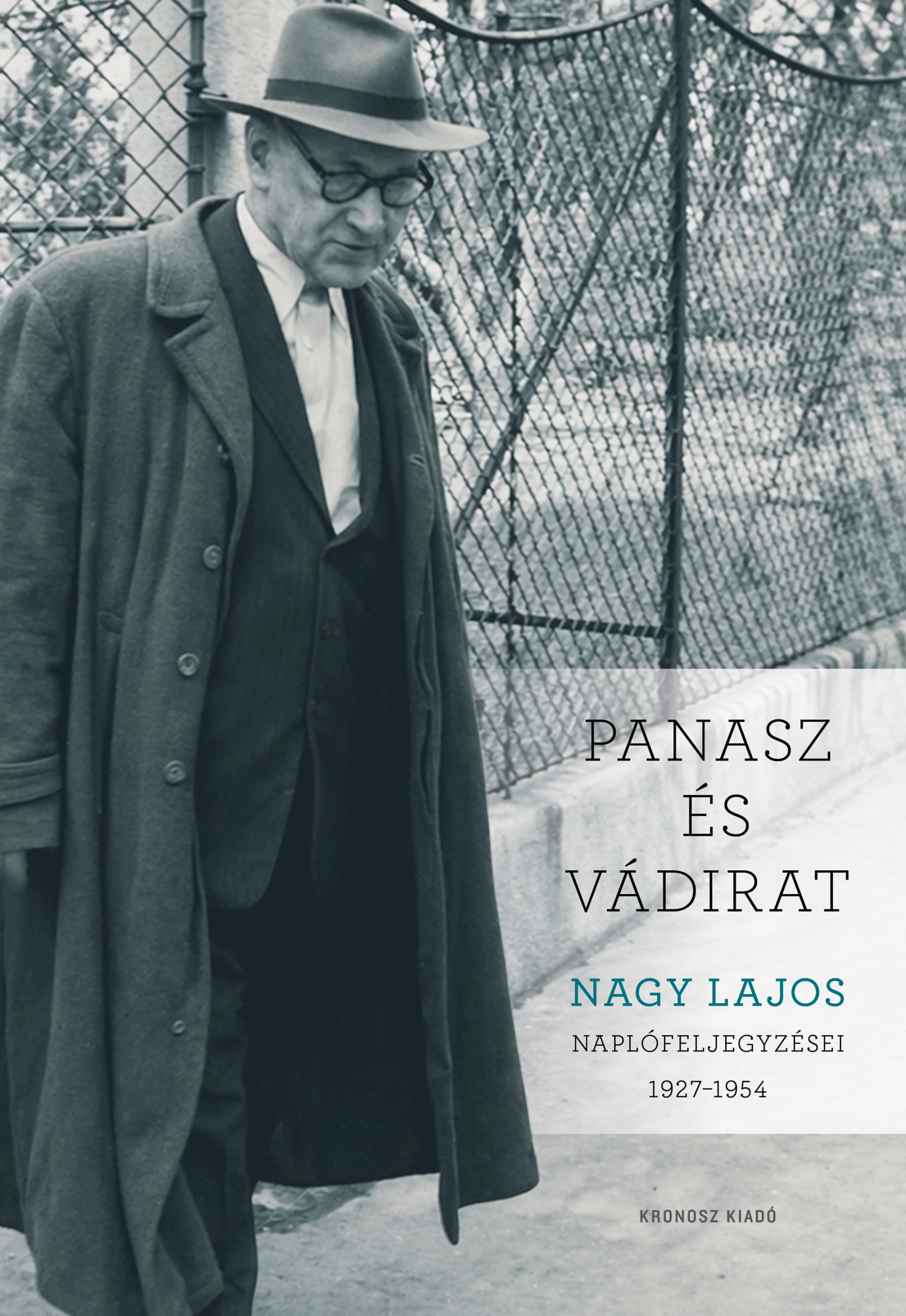 Serf András[szerk.] - Panasz és vádirat. Nagy Lajos naplófeljegyzései 1927-1954