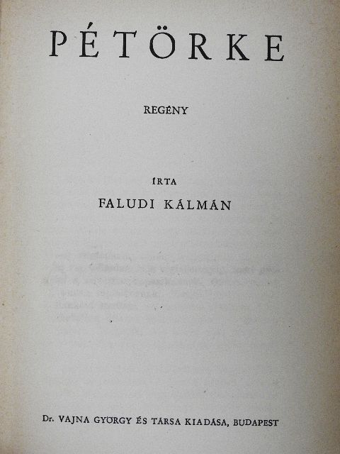 Faludi Kálmán - Pétörke [antikvár]