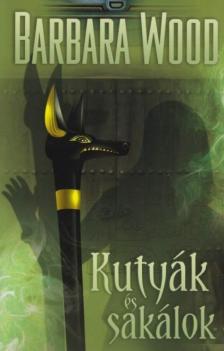 Barbara Wood - Kutyák és sakálok [antikvár]