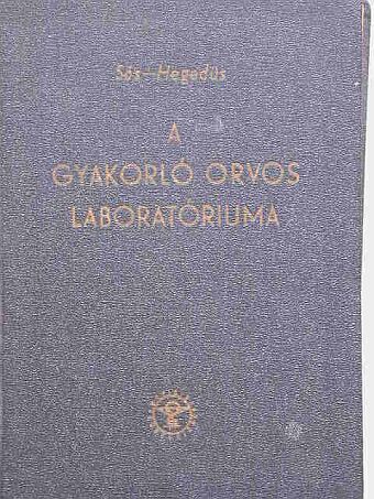 Dr. Hegedüs András - A gyakorló orvos laboratóriuma [antikvár]