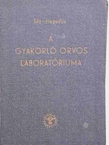 Dr. Hegedüs András - A gyakorló orvos laboratóriuma [antikvár]