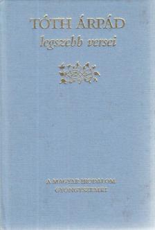 TÓTH ÁRPÁD - Tóth Árpád legszebb versei [antikvár]