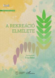 FRITZ PÉTER - A rekreáció elmélete