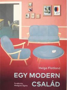 Helga Flatland - Egy modern család [antikvár]
