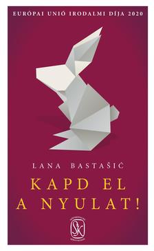 Lana Basta¹iæ - Kapd el a nyulat!