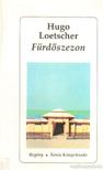 Loetscher, Hugo - Fürdőszezon [antikvár]