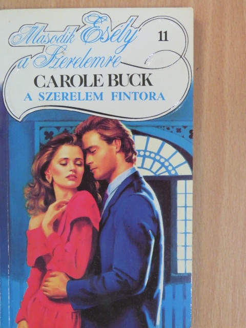 Carole Buck - A szerelem fintora [antikvár]
