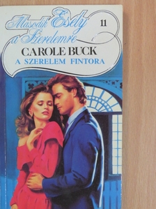 Carole Buck - A szerelem fintora [antikvár]