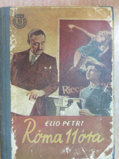 Elio Petri - Róma 11 óra [antikvár]
