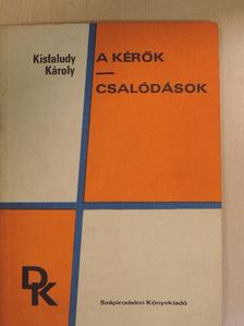Kisfaludy Károly - A kérők/Csalódások [antikvár]