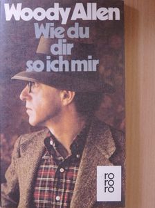 Woody Allen - Wie du dir, so ich mir [antikvár]