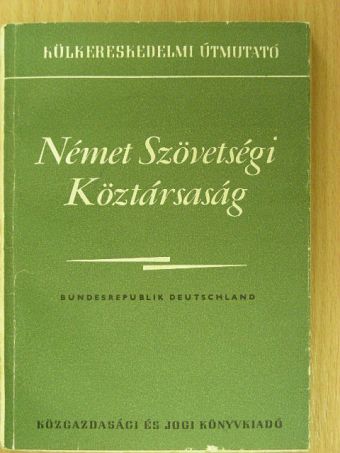 Dr. Facsády Kálmán - Német Szövetségi Köztársaság [antikvár]