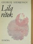 Georgij Szemjonov - Lila rétek [antikvár]