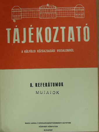 Tájékoztató a külföldi közgazdasági irodalomról 1981. I. ("A" sorozat) (fél évfolyam) [antikvár]