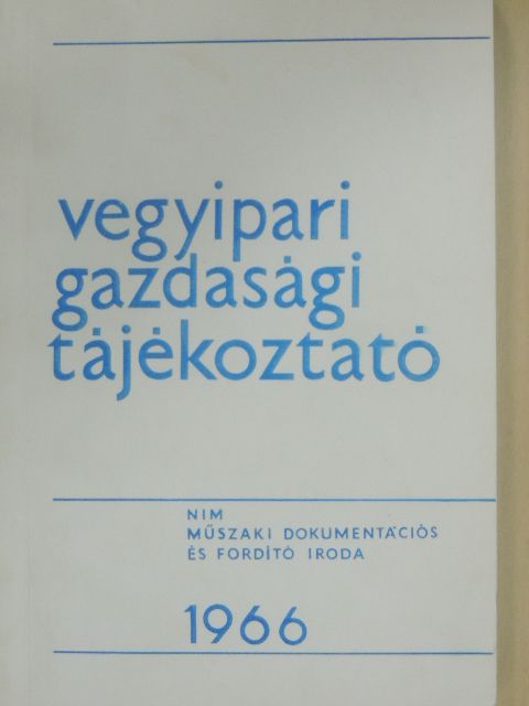 Vegyipari Gazdasági Tájékoztató 1966/1. [antikvár]