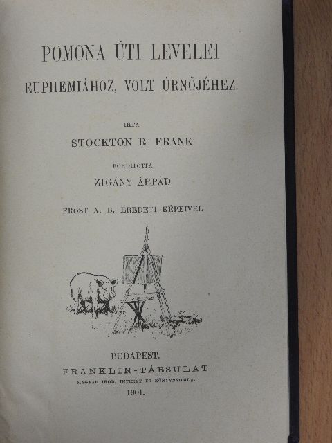 Stockton R. Frank - Pomona úti levelei [antikvár]