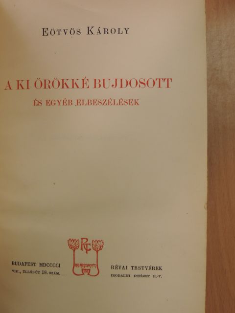 Eötvös Károly - A ki örökké bujdosott (rossz állapotú) [antikvár]