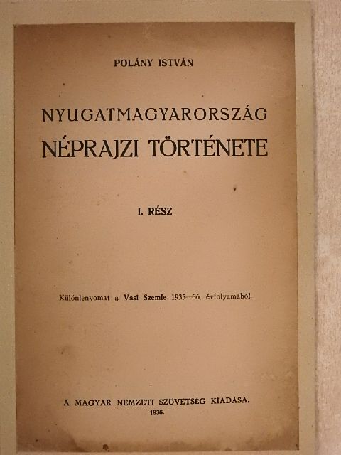 Polány István - Nyugatmagyarország néprajzi története I. [antikvár]