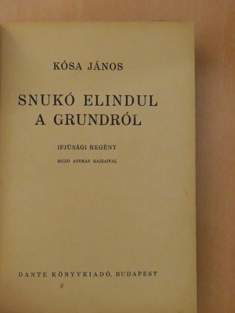 Kósa János - Snukó elindul a grundról (rossz állapotú) [antikvár]