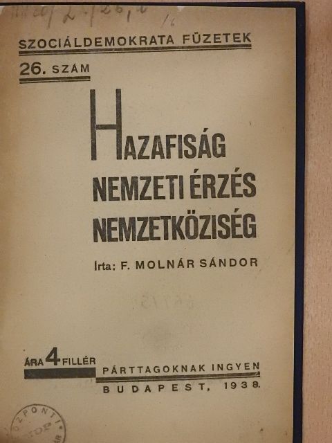 F. Molnár Sándor - Hazafiság, nemzeti érzés, nemzetköziség [antikvár]