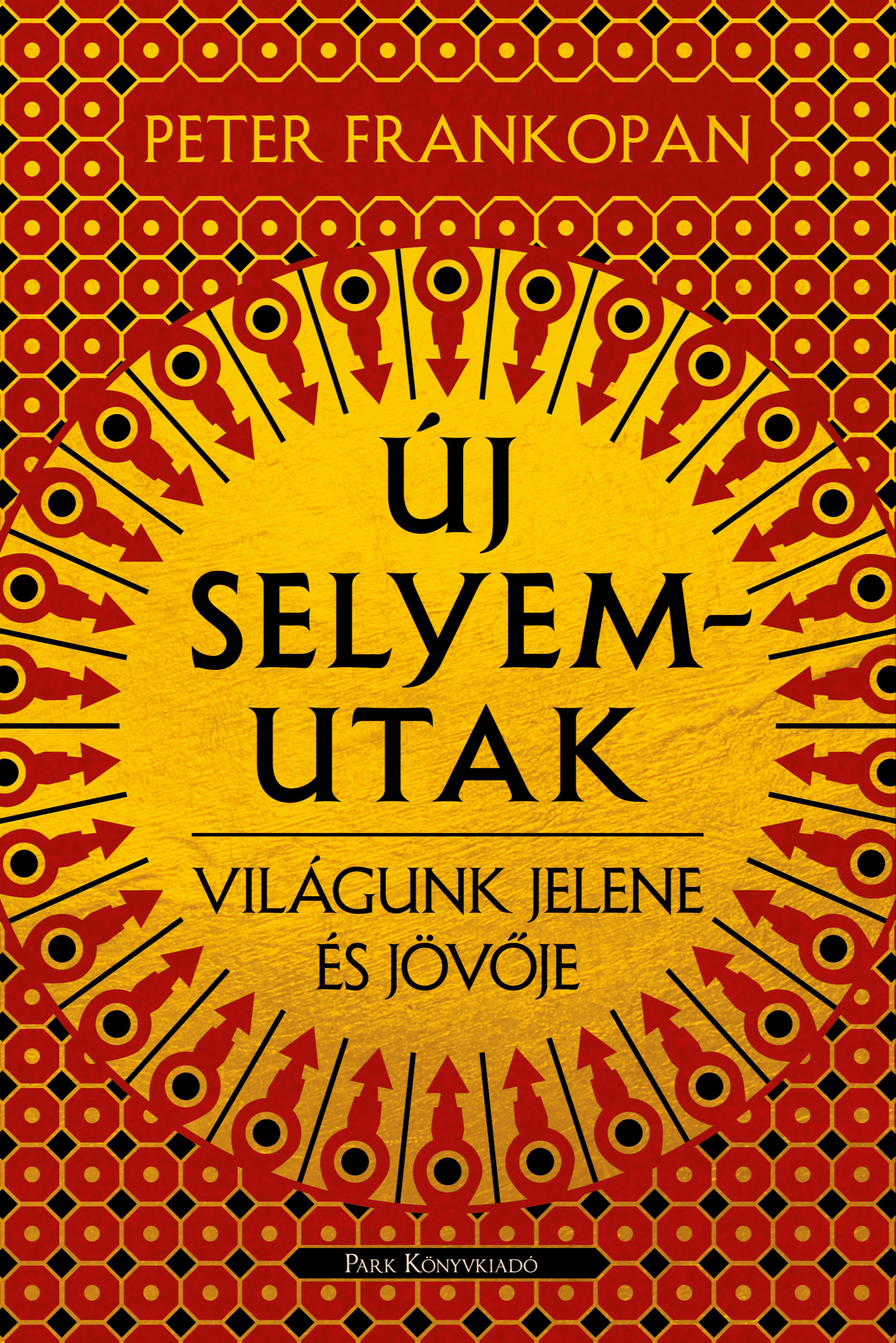 Frankopan, Peter - Új selyemutak [eKönyv: epub, mobi]