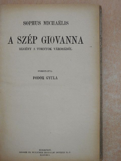 Arnold Bennett - A szép Giovanna/Prospero barátom/A kísértet [antikvár]
